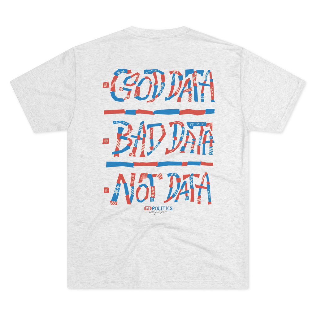 Good Data / Bad Data / Not Data TEE (Light)